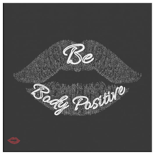 BE BODY POSITIVE