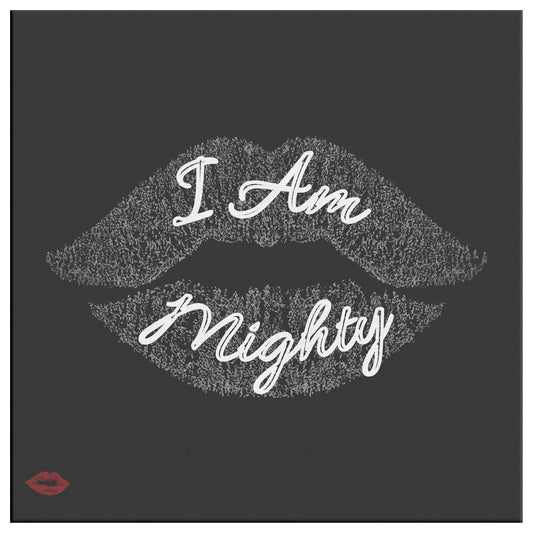 I AM MIGHTY
