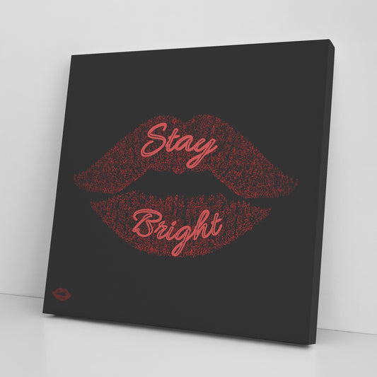 STAY BRIGHT