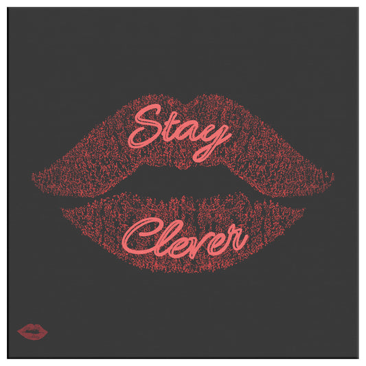 STAY CLEVER