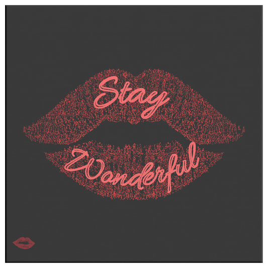 STAY WONDERFUL