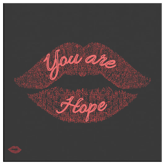 YOU ARE HOPE