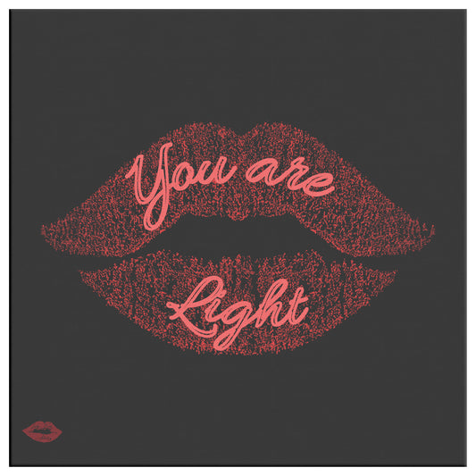 YOU ARE LIGHT