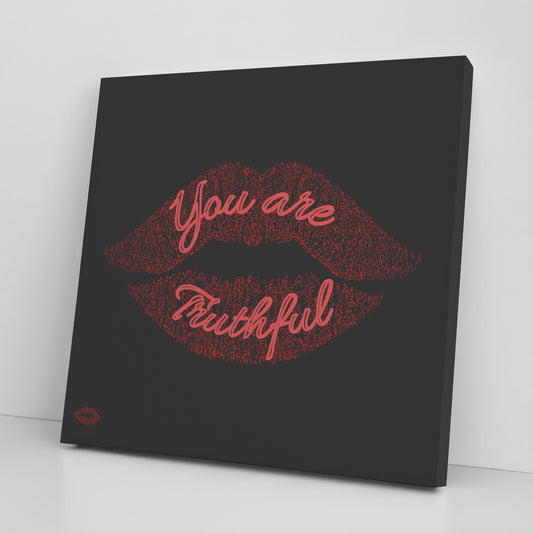 YOU ARE TRUTHFUL