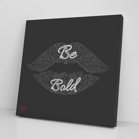 BE BOLD