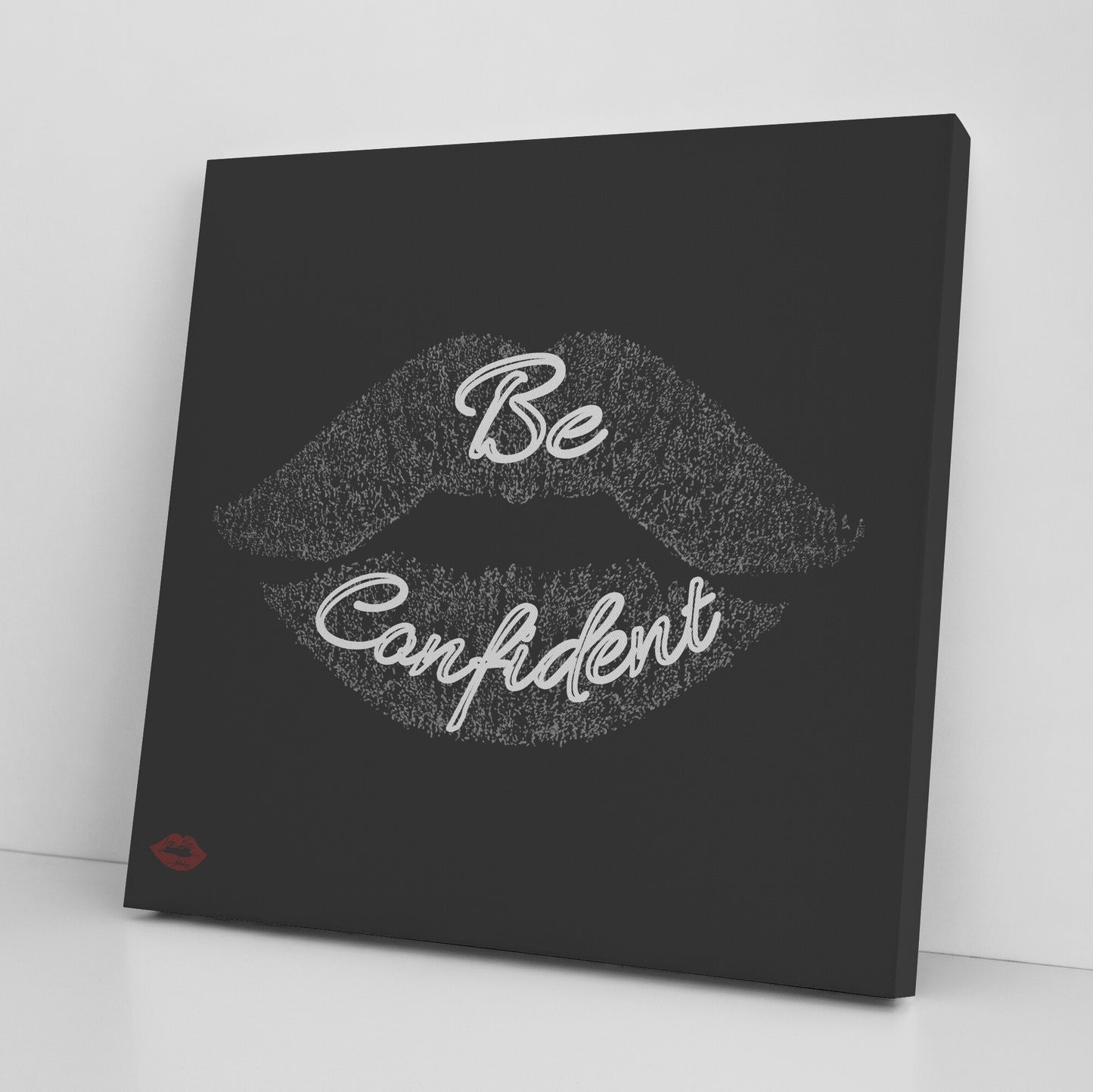 BE CONFIDENT