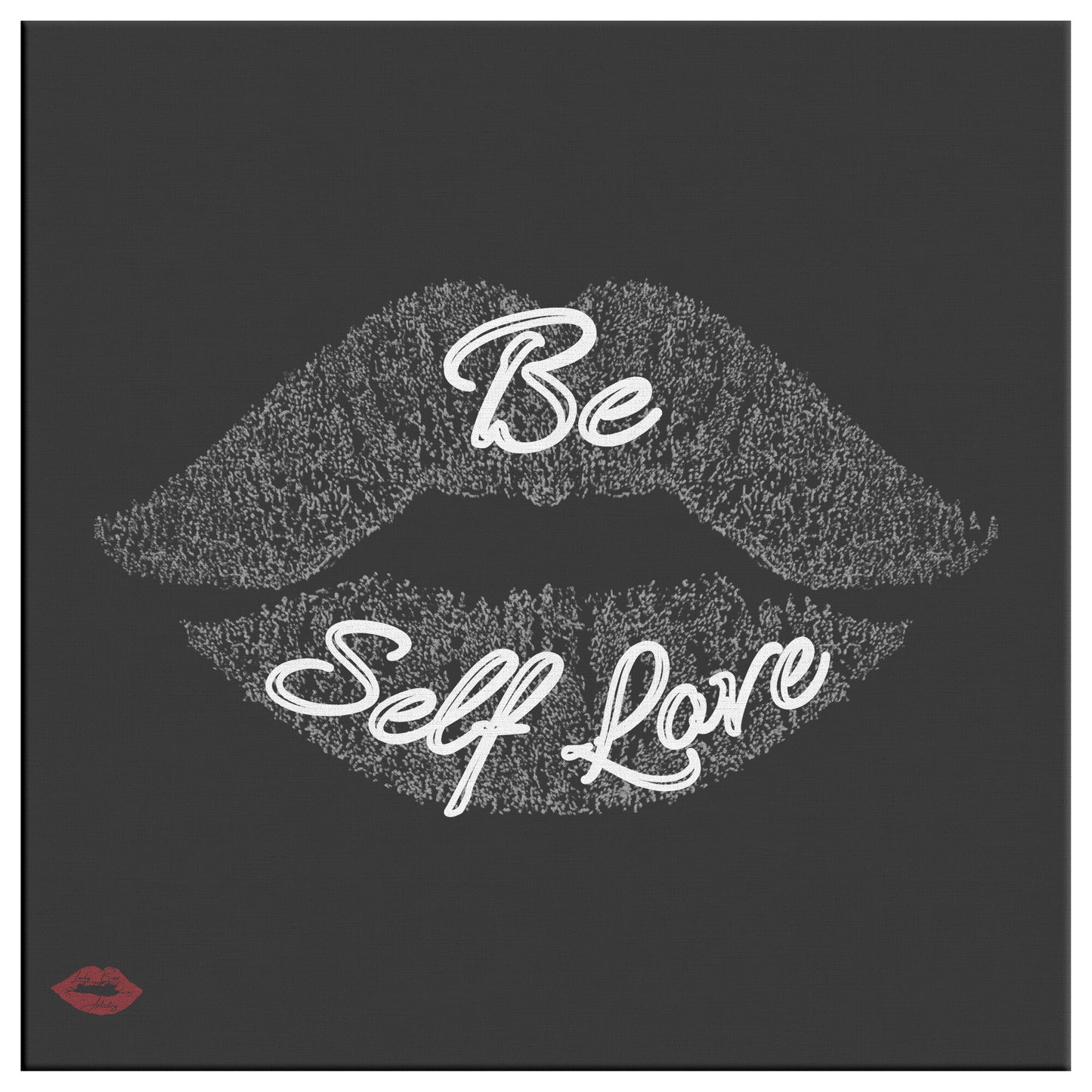 BE SELF- LOVE
