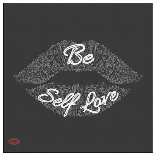 BE SELF- LOVE