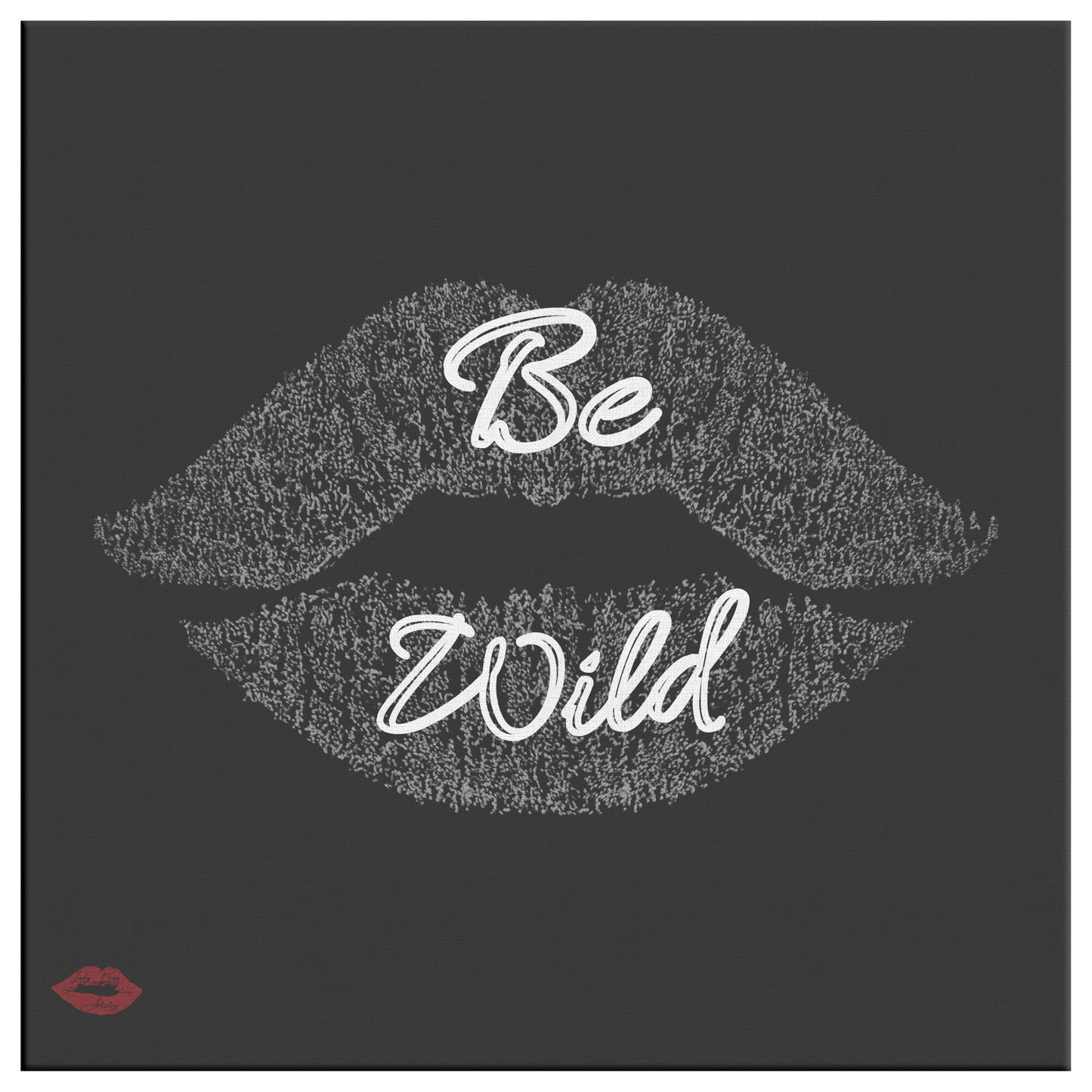 BE WILD