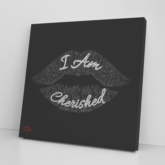 I AM CHERISHED