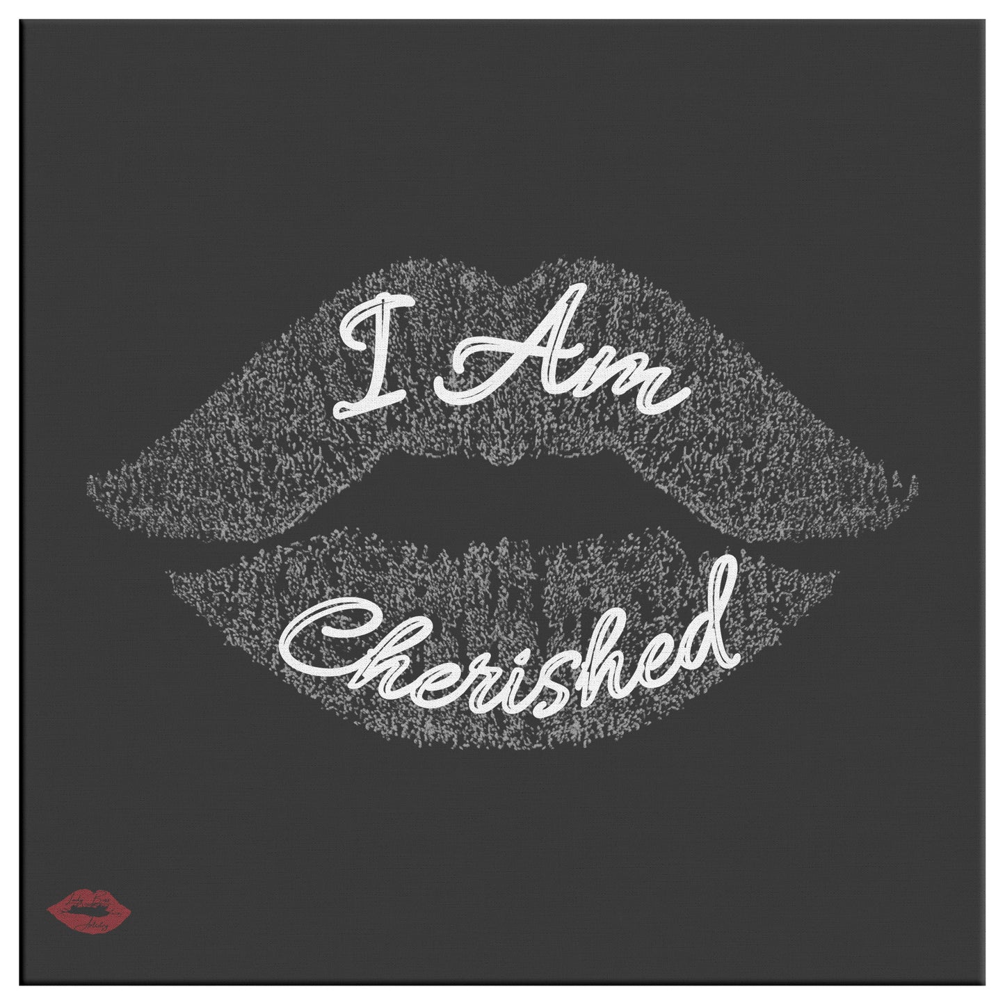 I AM CHERISHED