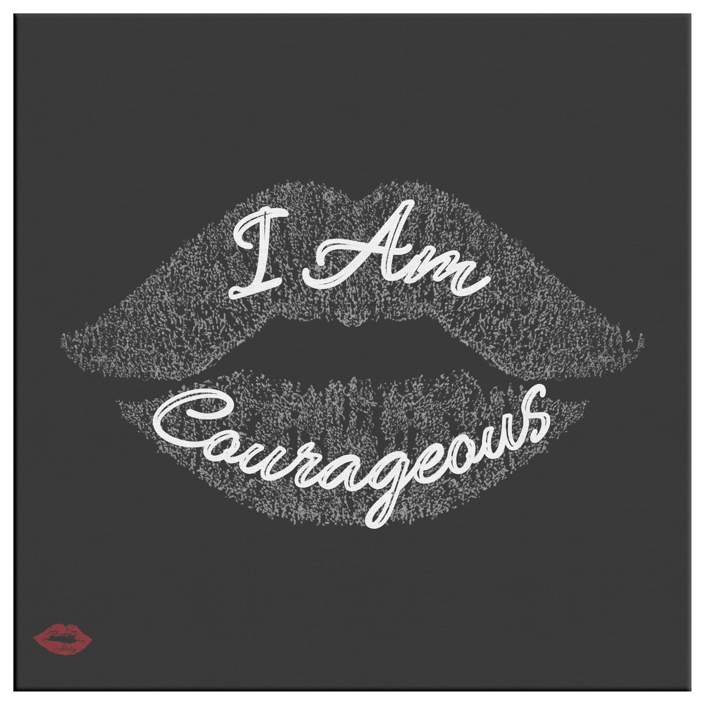 I AM COURAGEOUS