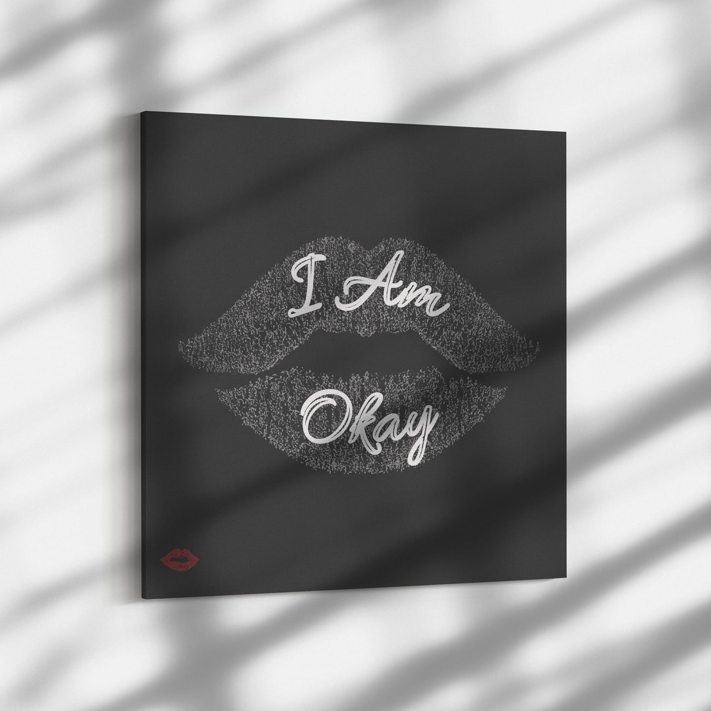 I AM OKAY
