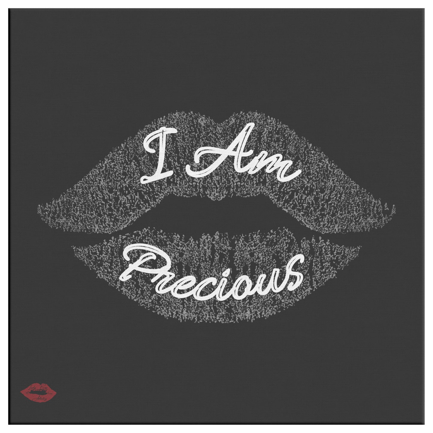 I AM PRECIOUS