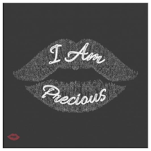 I AM PRECIOUS