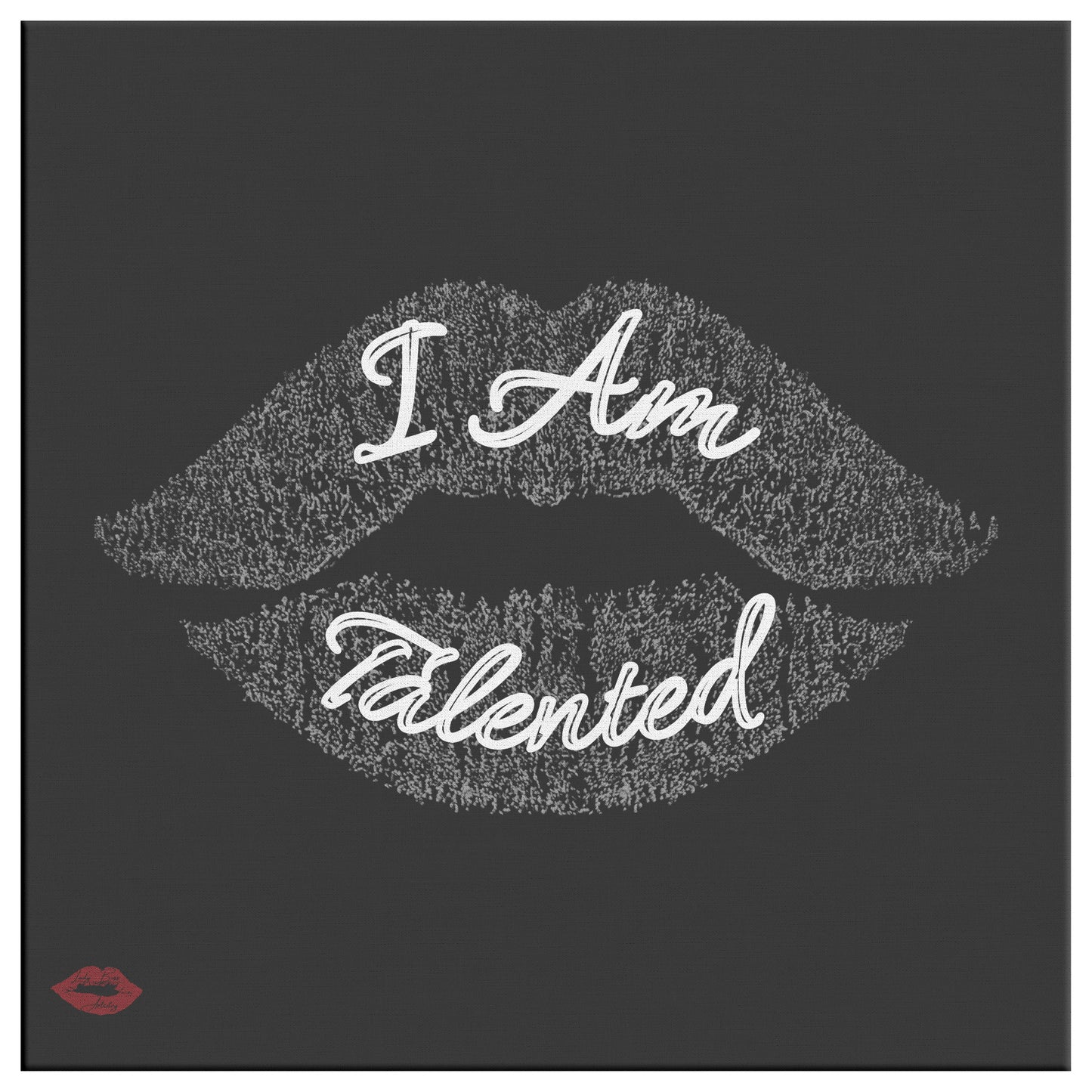 I AM TALENTED