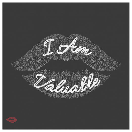 I AM VALUABLE
