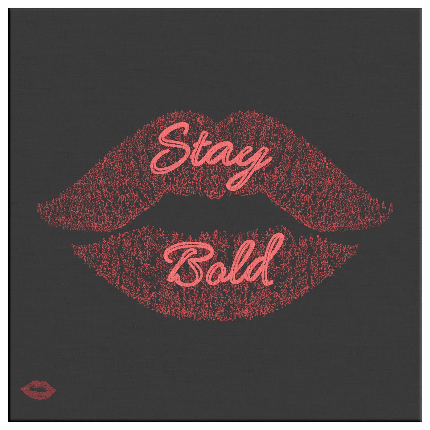 STAY BOLD