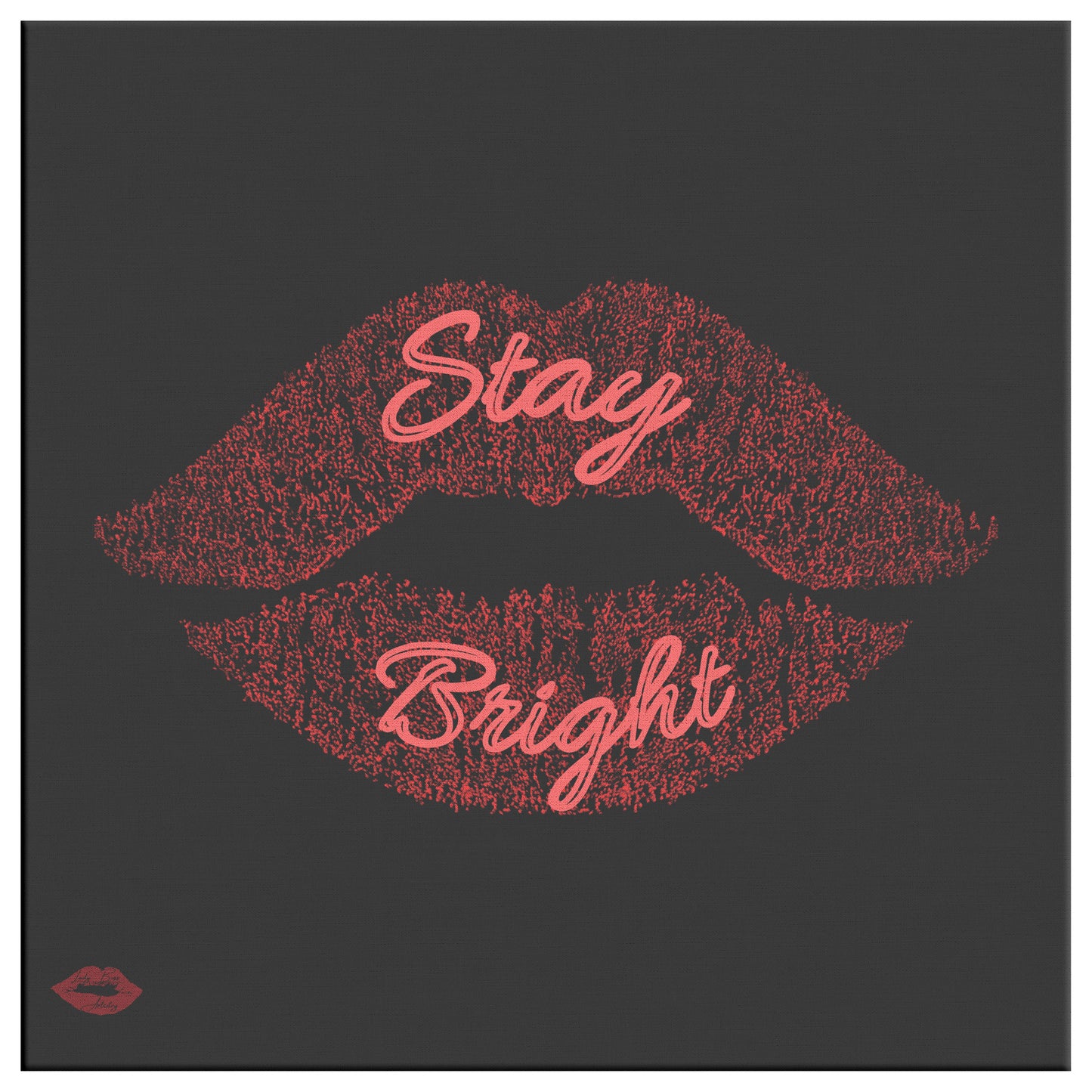 STAY BRIGHT