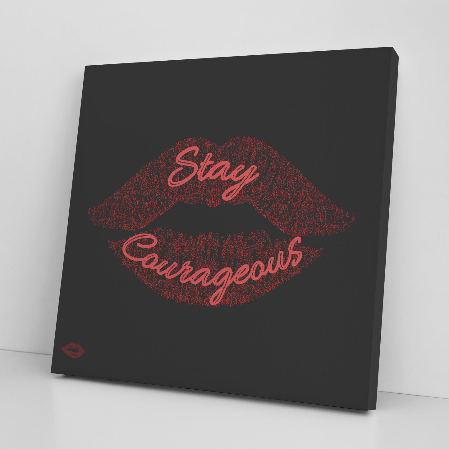 STAY COURAGEOUS