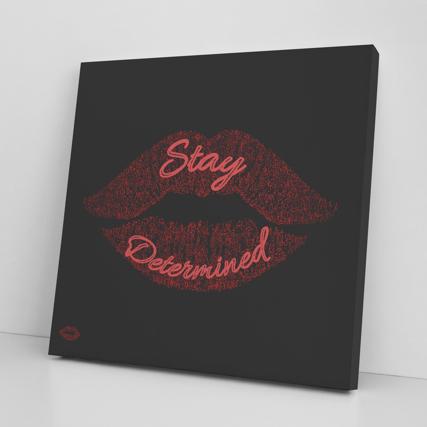 STAY DETERMINED