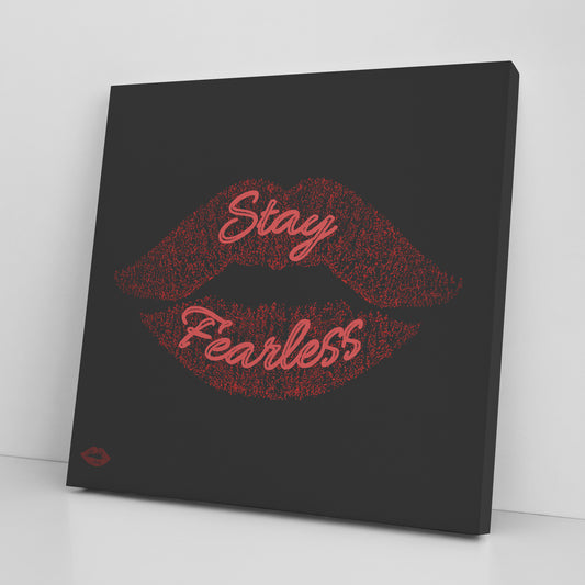 STAY FEARLESS