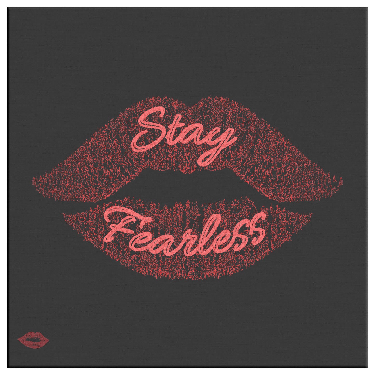 STAY FEARLESS
