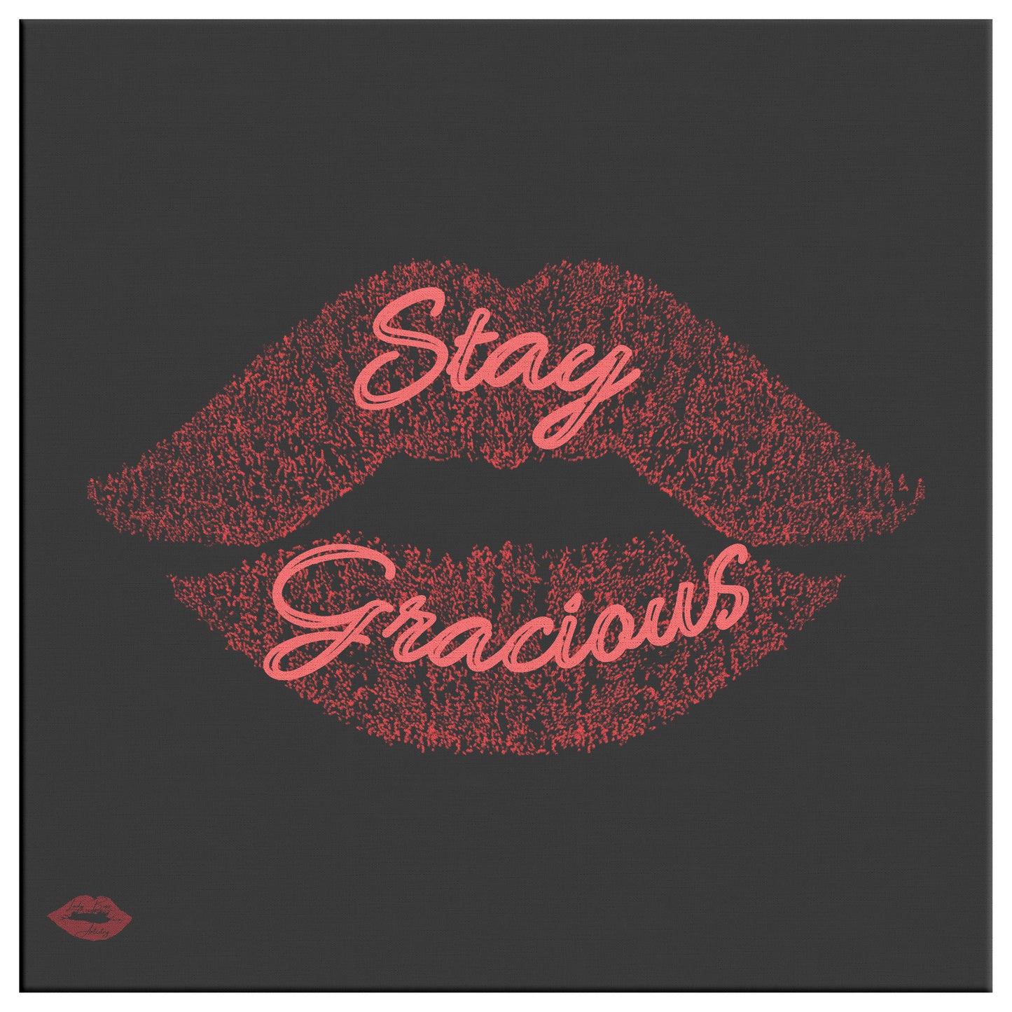 STAY GRACIOUS