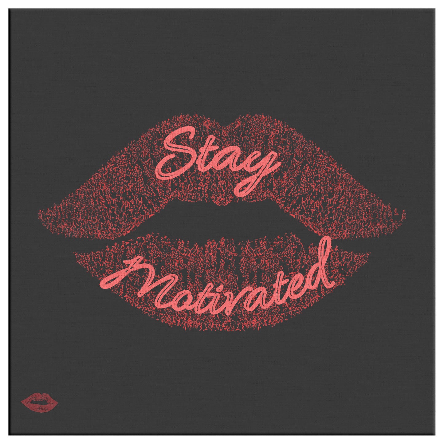 STAY MOTIVATED