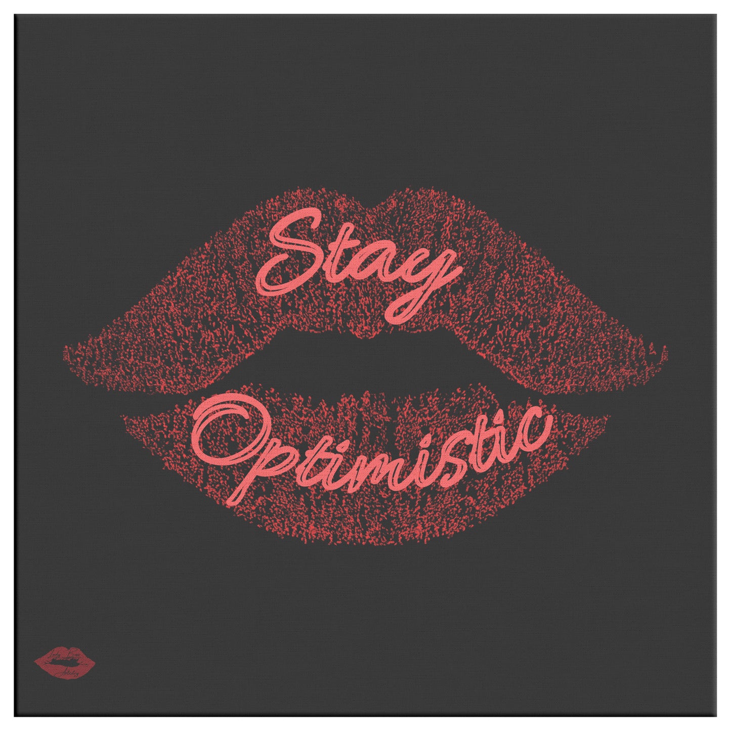STAY OPTIMISTIC
