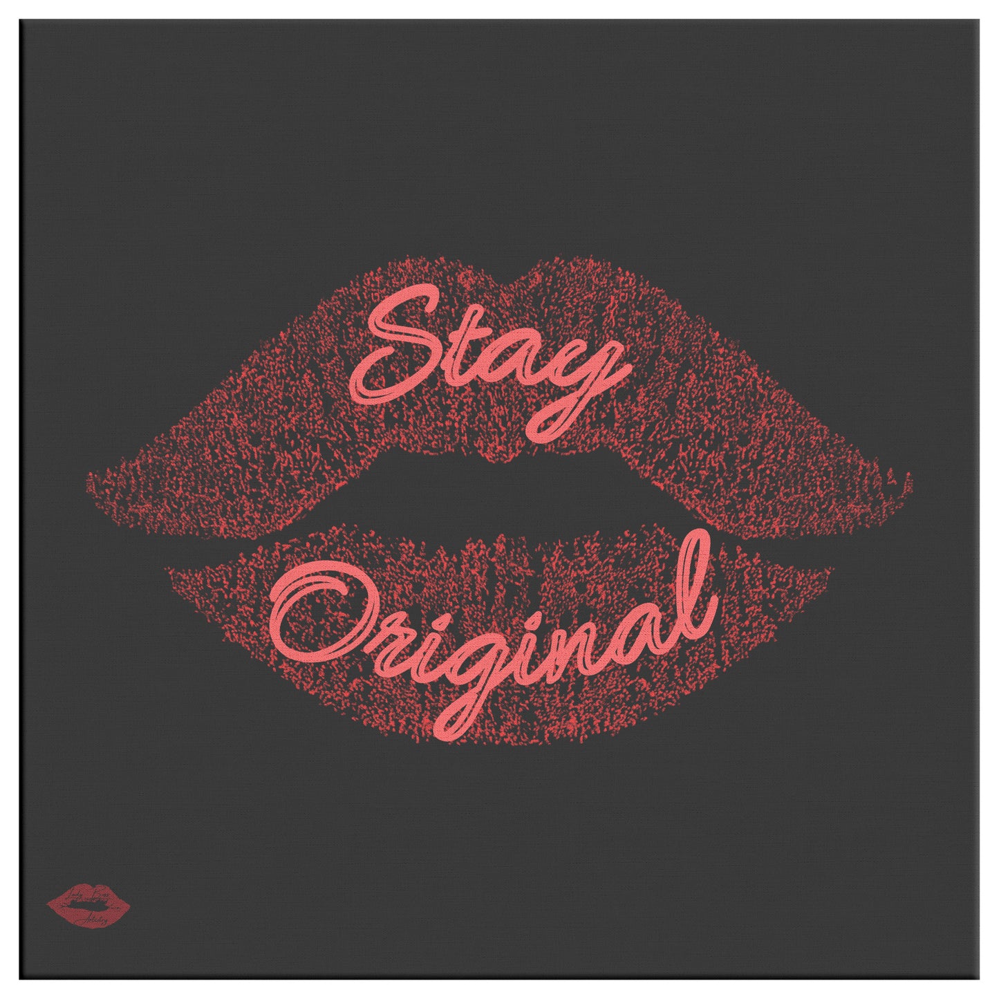 STAY ORIGINAL