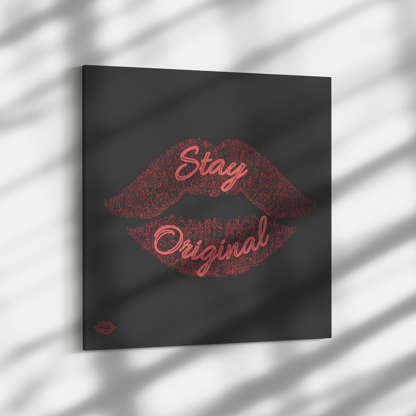 STAY ORIGINAL