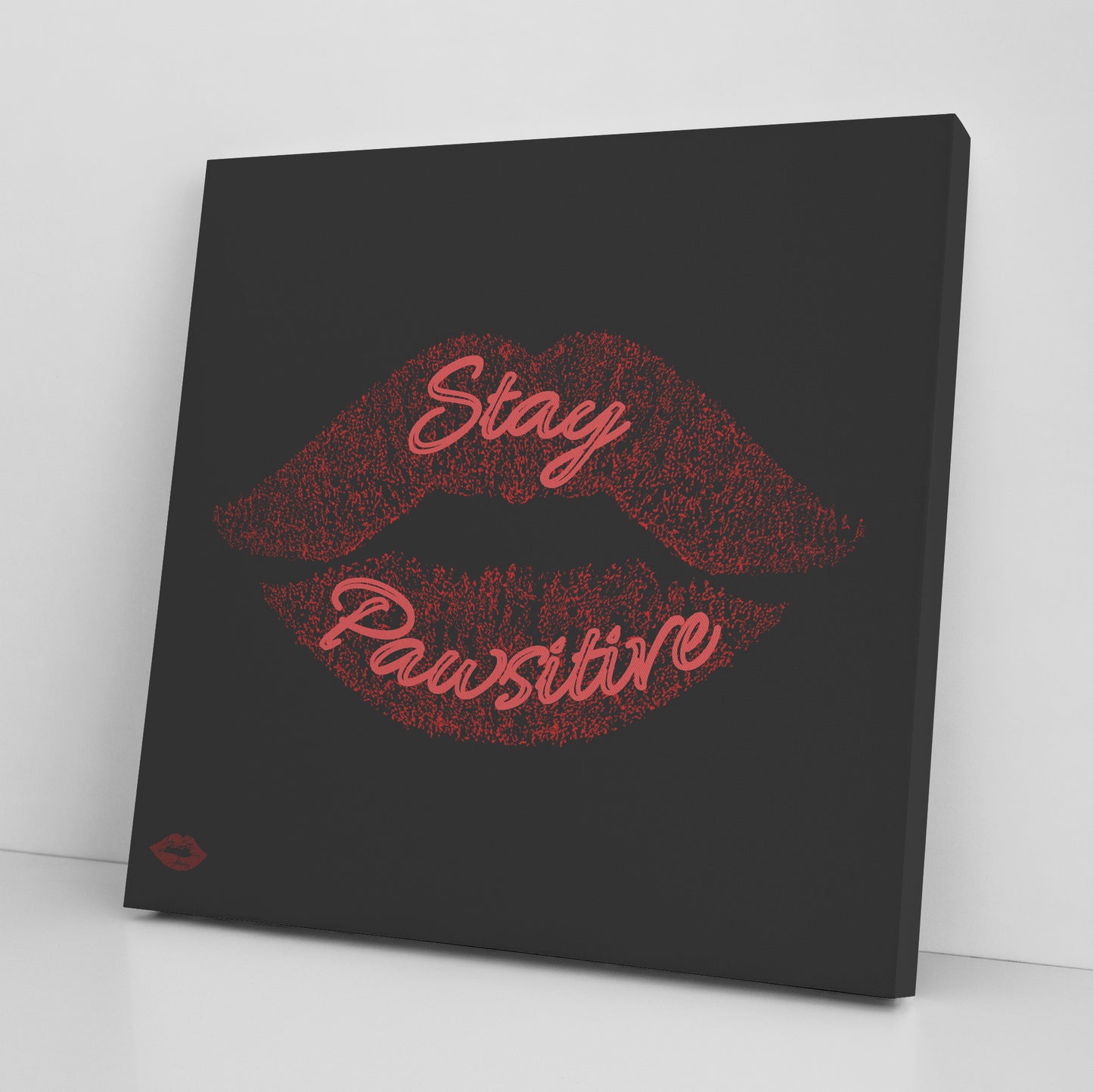 STAY PAWSITIVE
