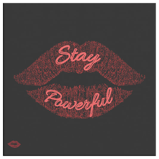 STAY POWERFUL