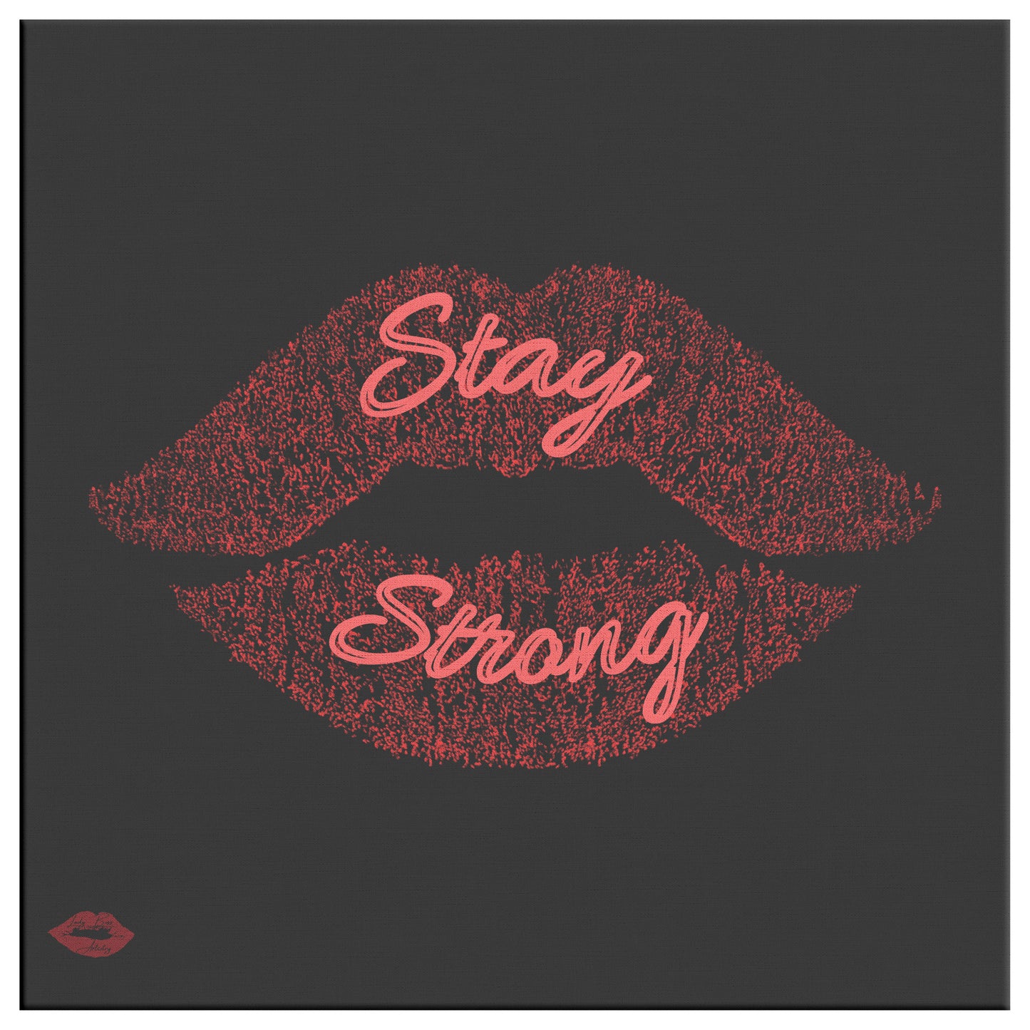 STAY STRONG