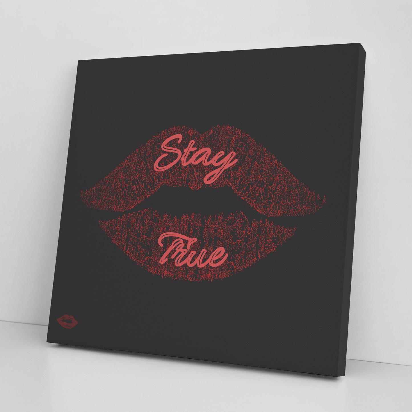 STAY TRUE