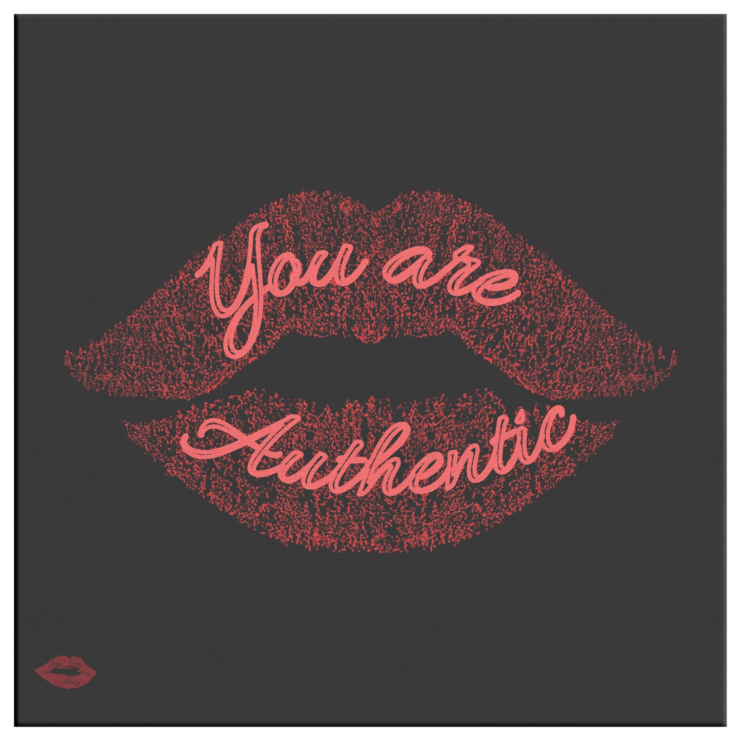 YOU ARE AUTHENTIC