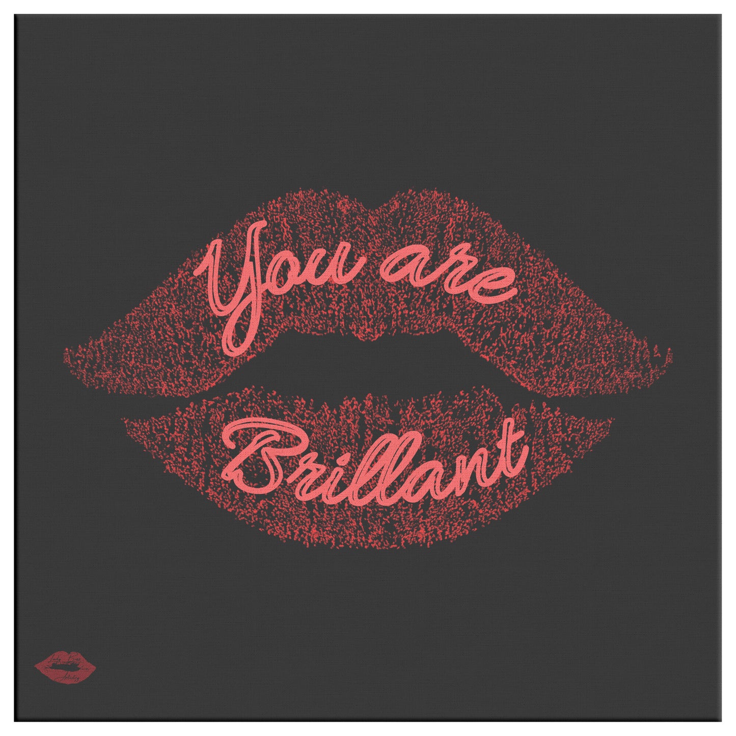 YOU ARE BRILLANT