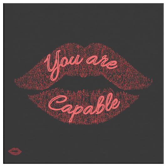 YOU ARE CAPABLE