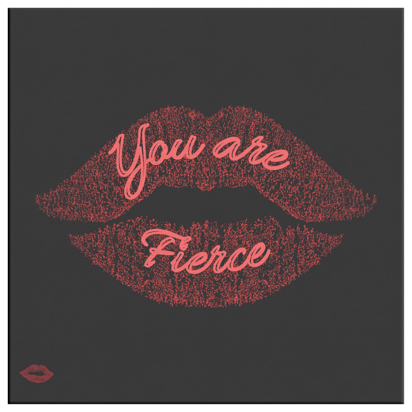 YOU ARE FIERCE