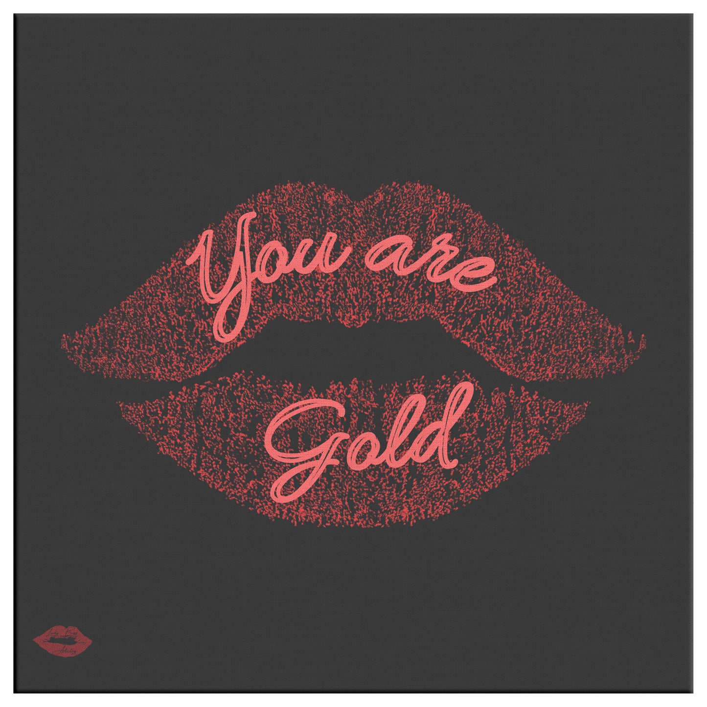 YOU ARE GOLD