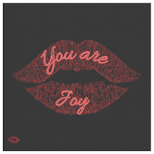 YOU ARE JOY