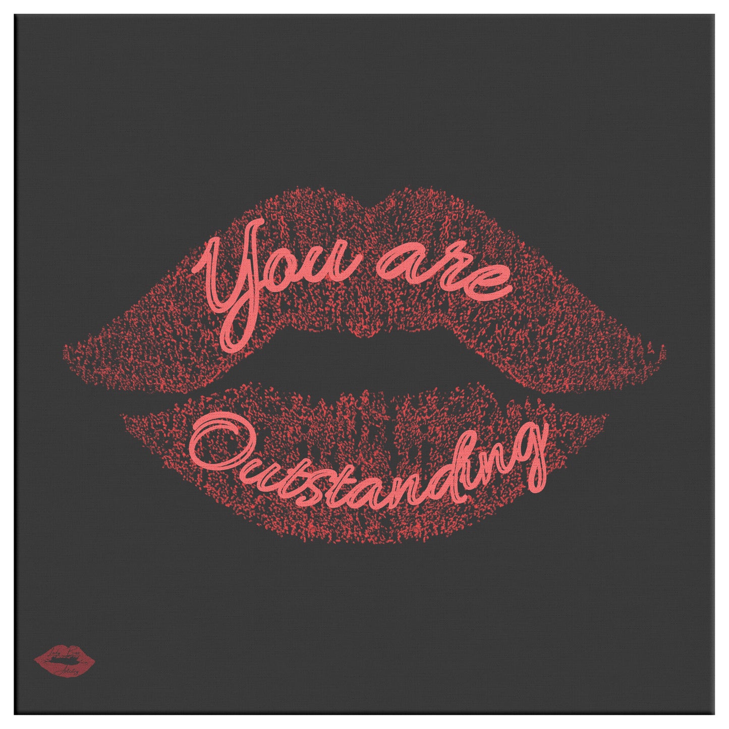 YOU ARE OUTSTANDING
