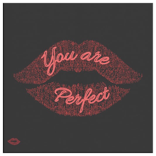 YOU ARE PERFECT
