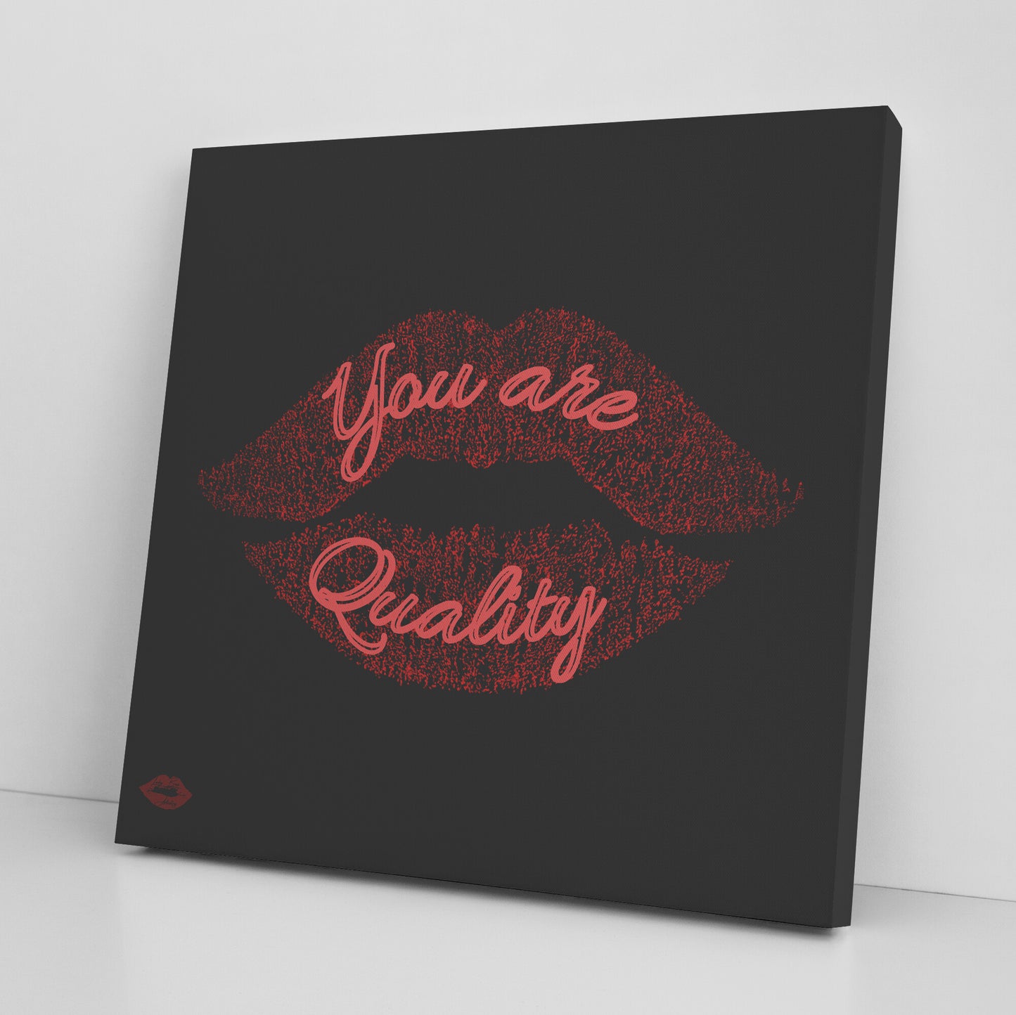 YOU ARE QUALITY