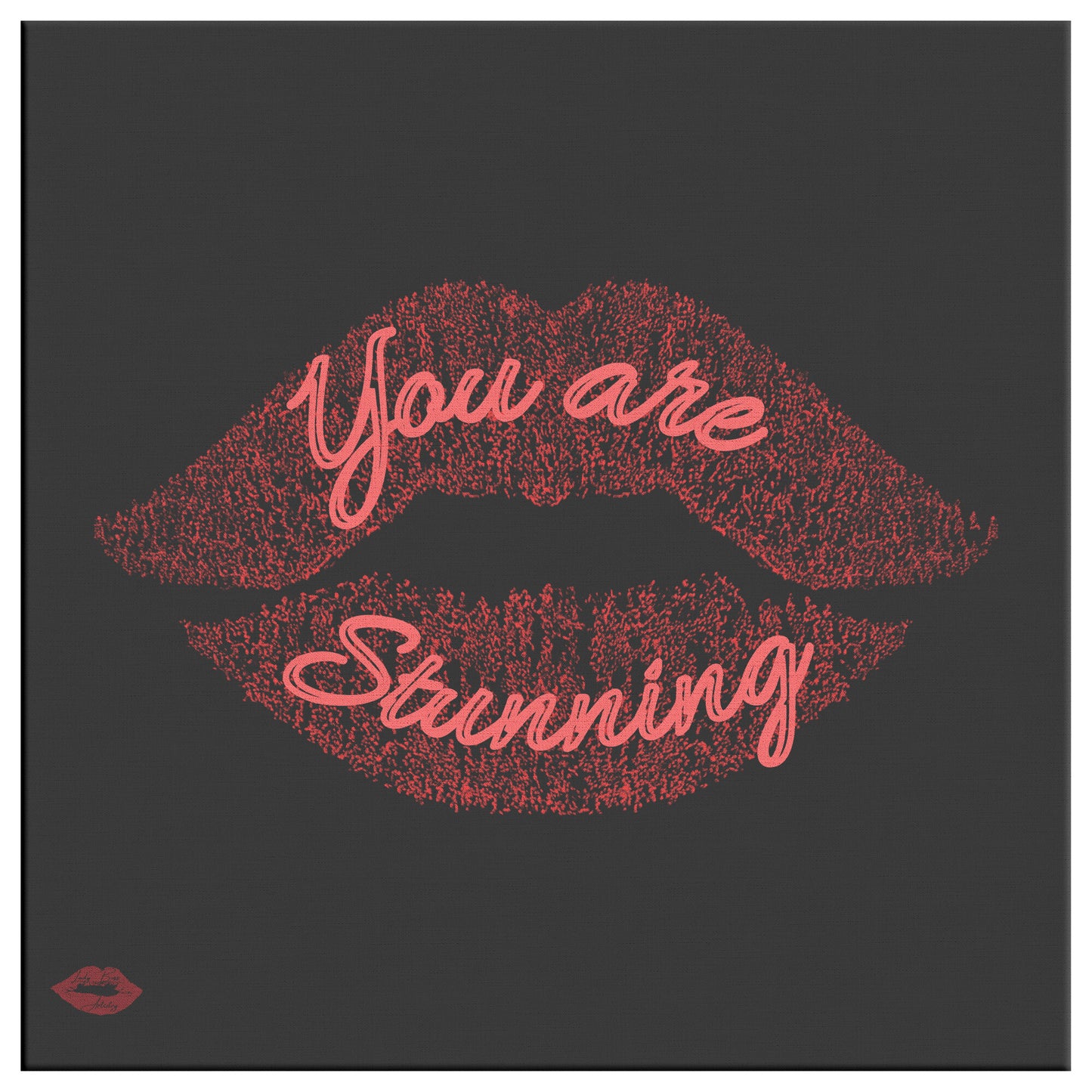 YOU ARE STUNNING