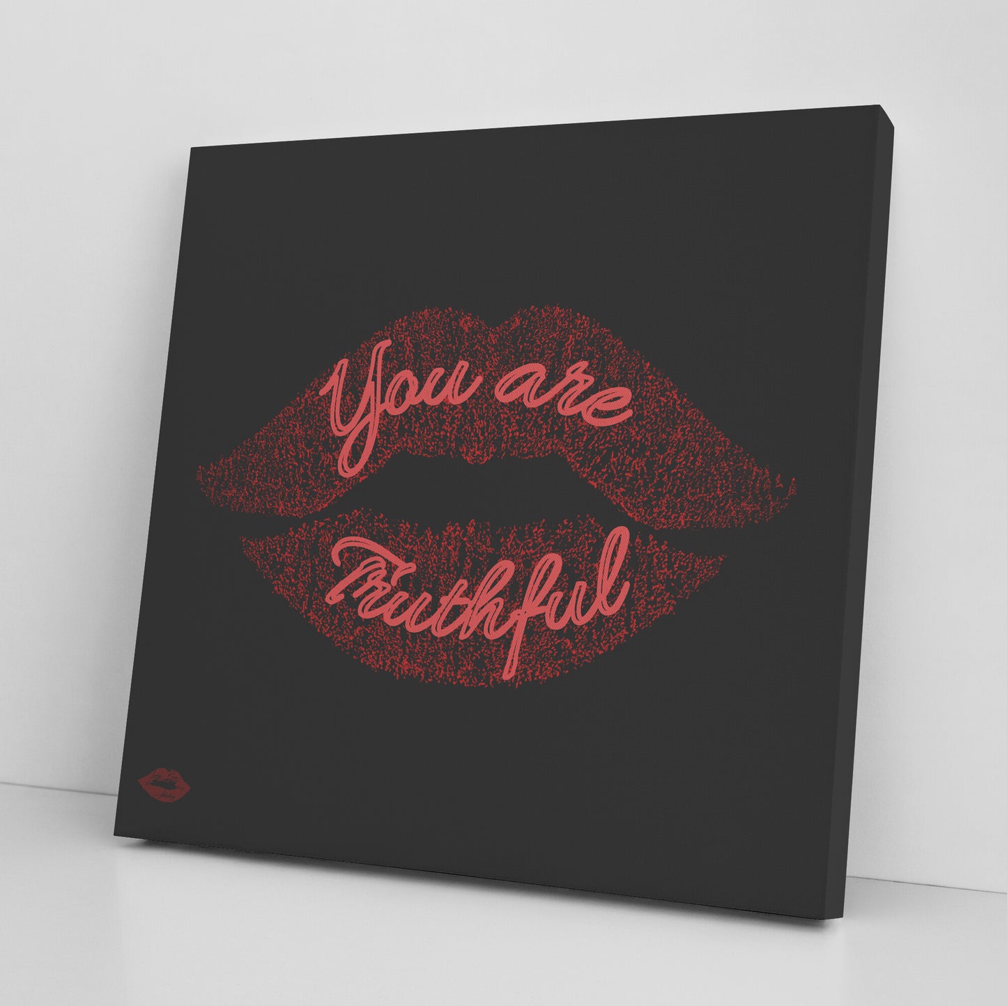 YOU ARE TRUTHFUL