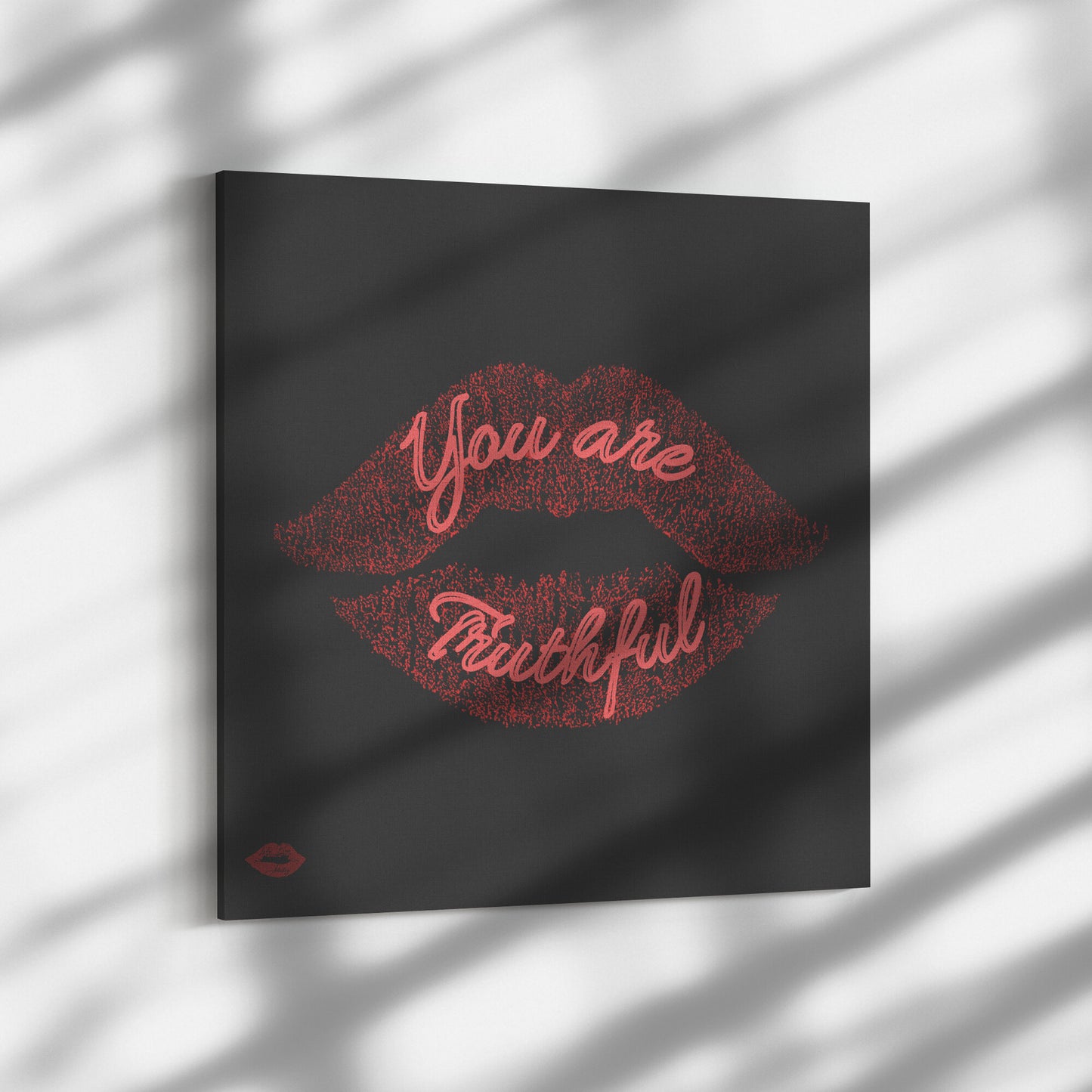 YOU ARE TRUTHFUL