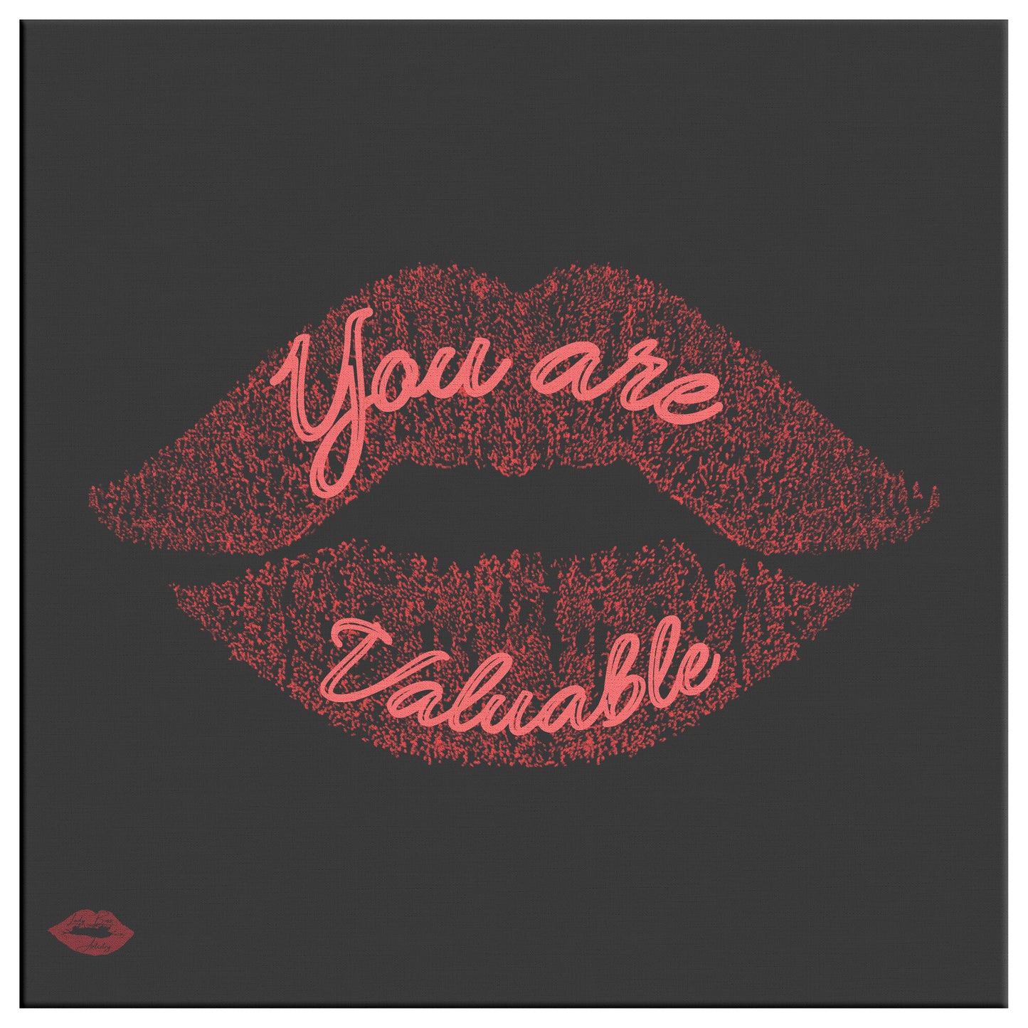 YOU ARE VALUABLE