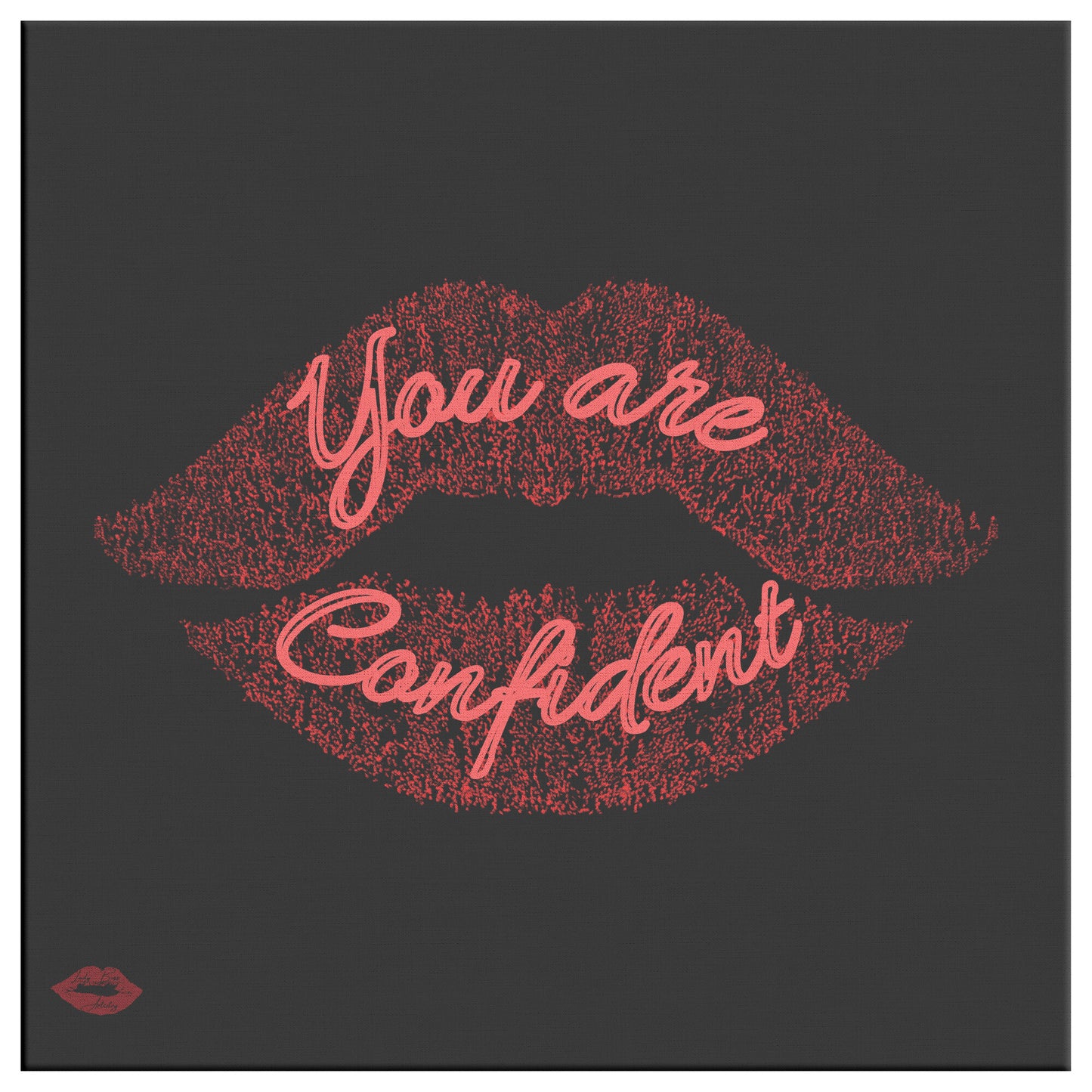 You are Confident